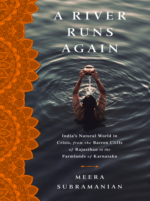 Title details for A River Runs Again by Meera Subramanian - Wait list